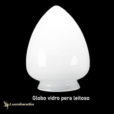 Globo de Vidro para Luminária Pêra Leitosa - Boca 10cm