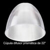 Cúpula Prismática de 22”